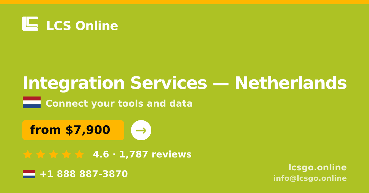 Integration Services in Rotterdam — from $9,000, rated 4.9/5 by 1650 clients. LCS Online.