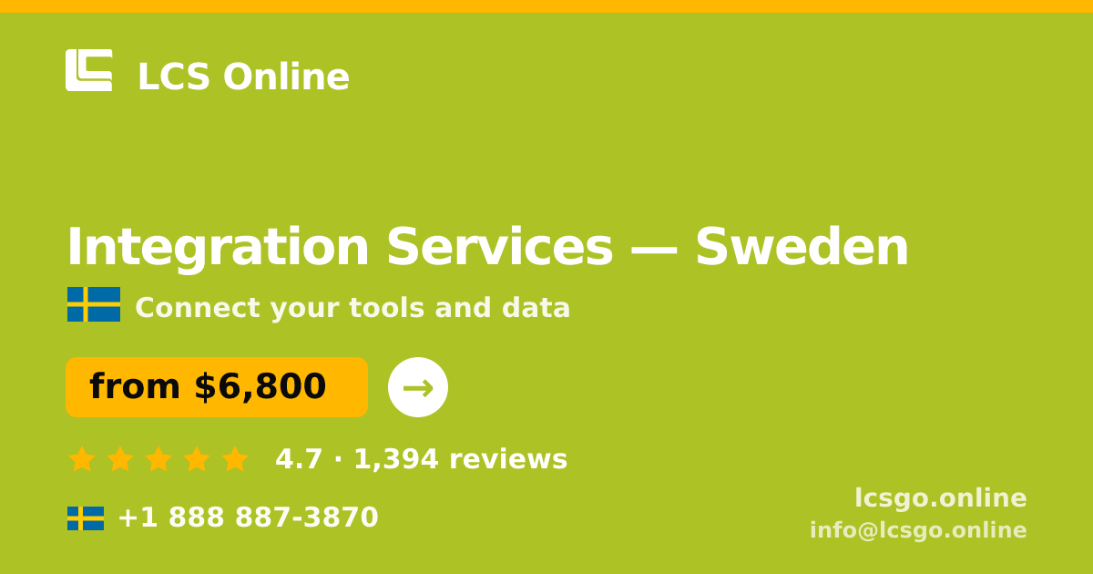 Integration Services in Sweden — from $6,800, rated 4.7/5 by 1394 clients. LCS Online.