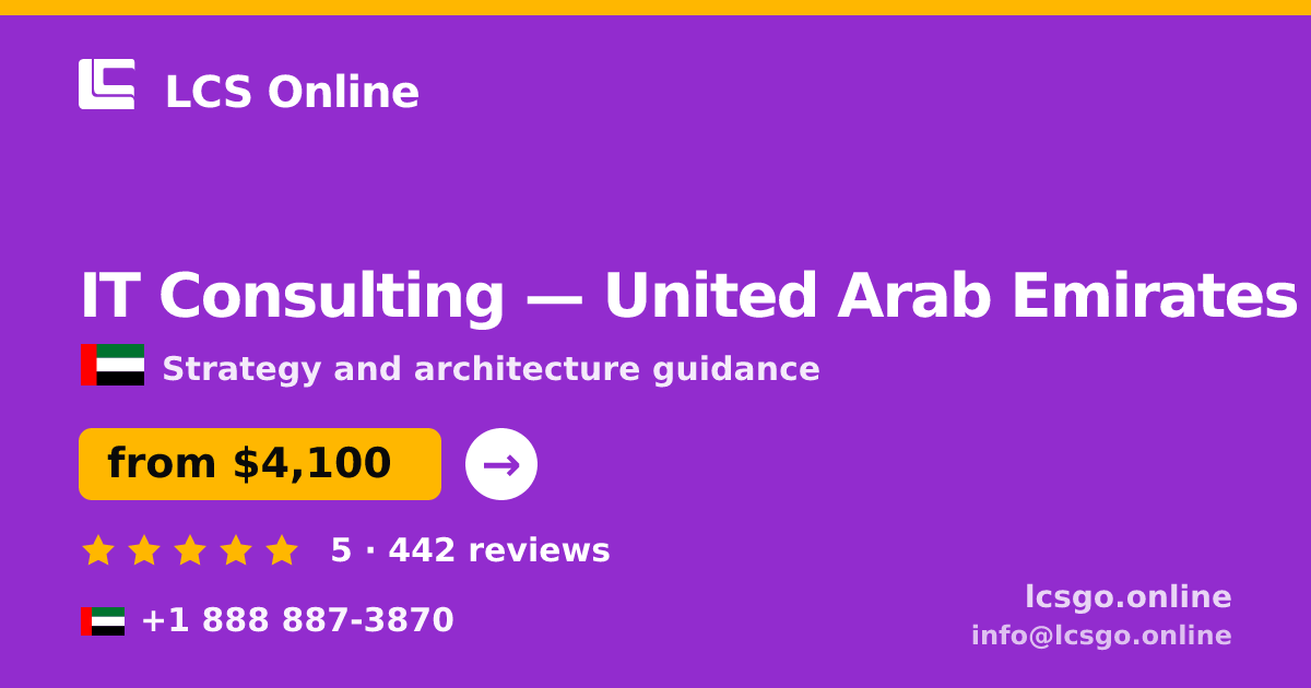 IT Consulting in United Arab Emirates — from $4,100, rated 5/5 by 442 clients. LCS Online.