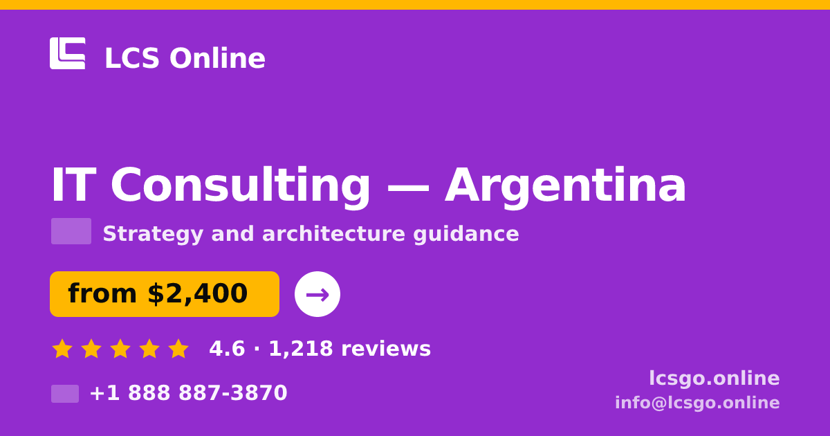 IT Consulting in Argentina — from $2,400, rated 4.6/5 by 1218 clients. LCS Online.