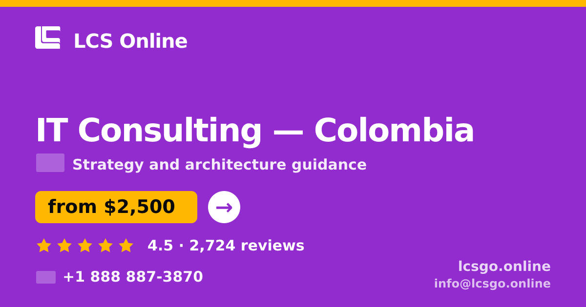 IT Consulting in Colombia — from $2,500, rated 4.5/5 by 2724 clients. LCS Online.