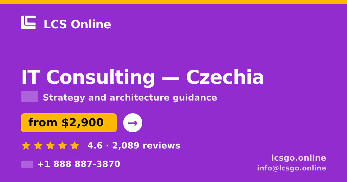 IT Consulting in Czechia — from $2,900, rated 4.6/5 by 2089 clients. LCS Online.