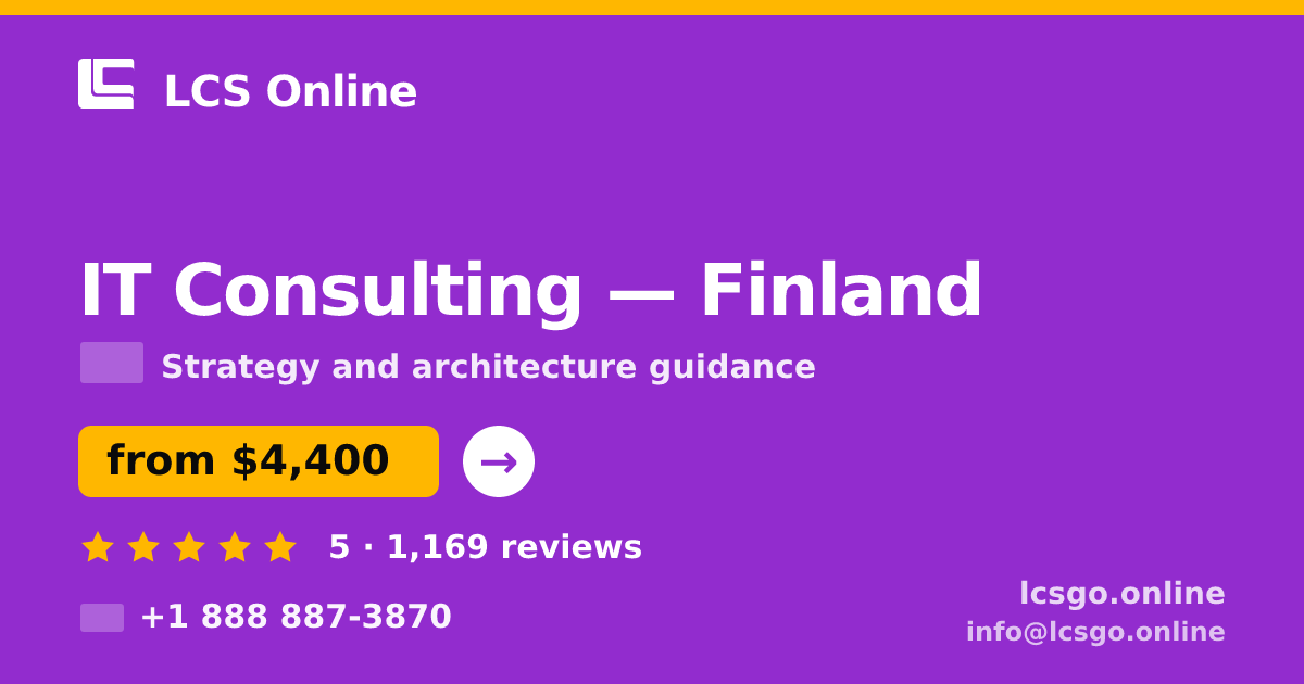 IT Consulting in Finland — from $4,400, rated 5/5 by 1169 clients. LCS Online.