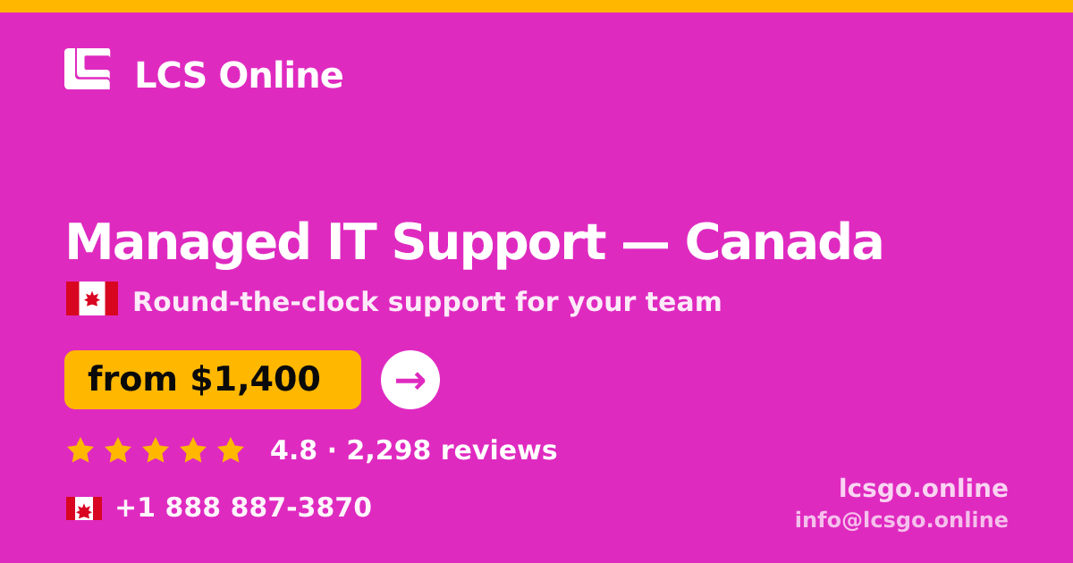 Managed IT Support in Canada — from $1,400/mo, rated 4.8/5 by 2298 clients. LCS Online.