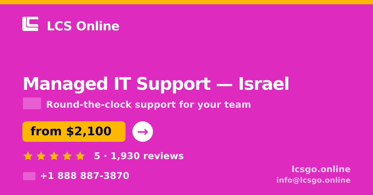 Managed IT Support in Haifa — from $1,800/mo, rated 4.6/5 by 959 clients. LCS Online.