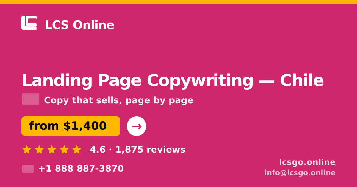Landing Page Copywriting in Chile — from $1,400, rated 4.6/5 by 1875 clients. LCS Online.