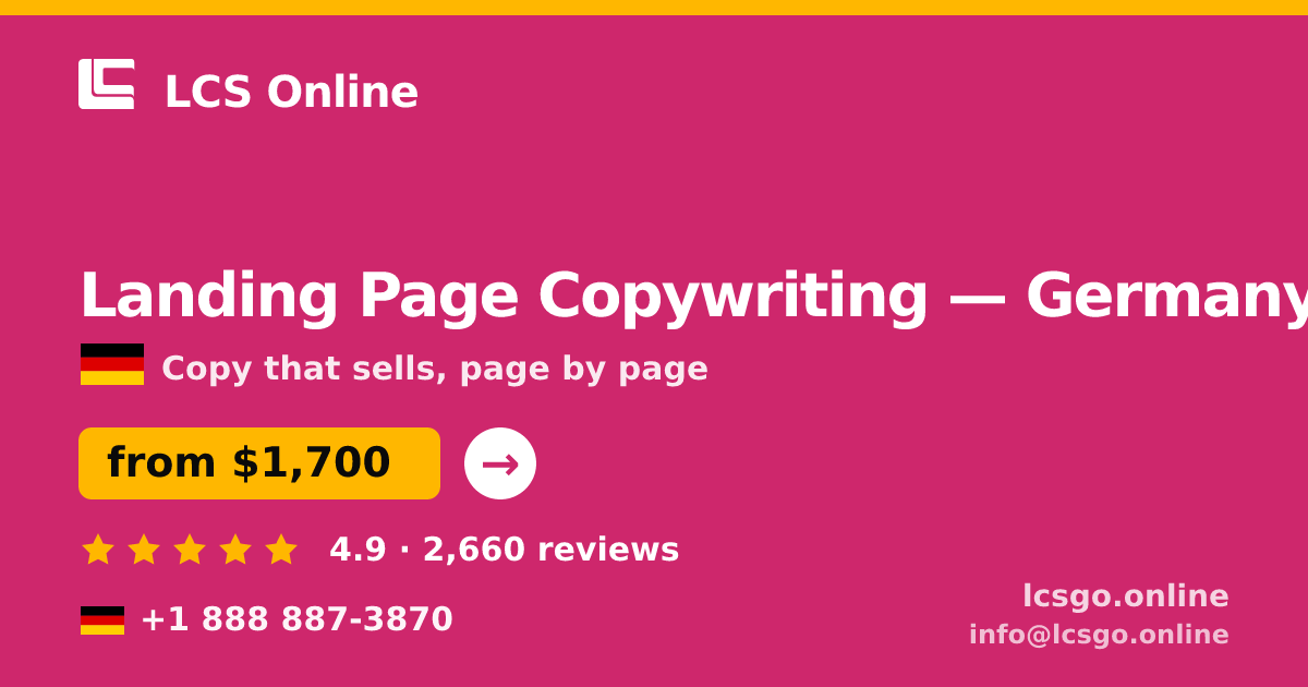 Landing Page Copywriting in Germany — from $1,700, rated 4.9/5 by 2660 clients. LCS Online.