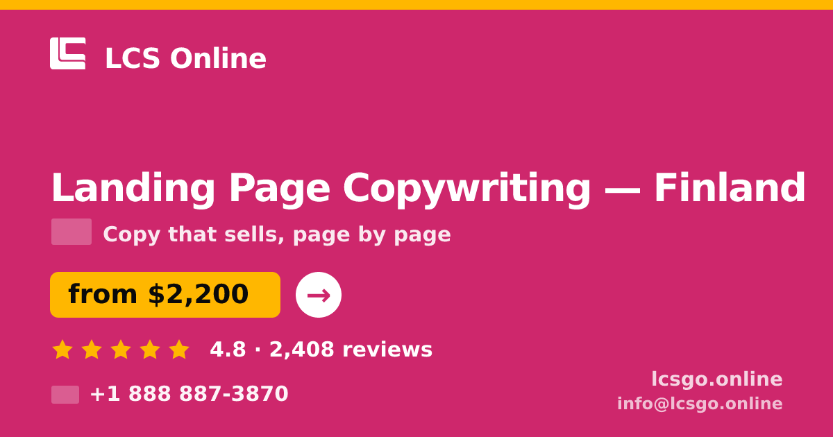 Landing Page Copywriting in Finland — from $2,200, rated 4.8/5 by 2408 clients. LCS Online.