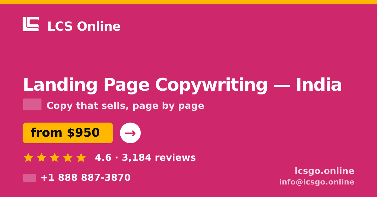 Landing Page Copywriting in India — from $950, rated 4.6/5 by 3184 clients. LCS Online.
