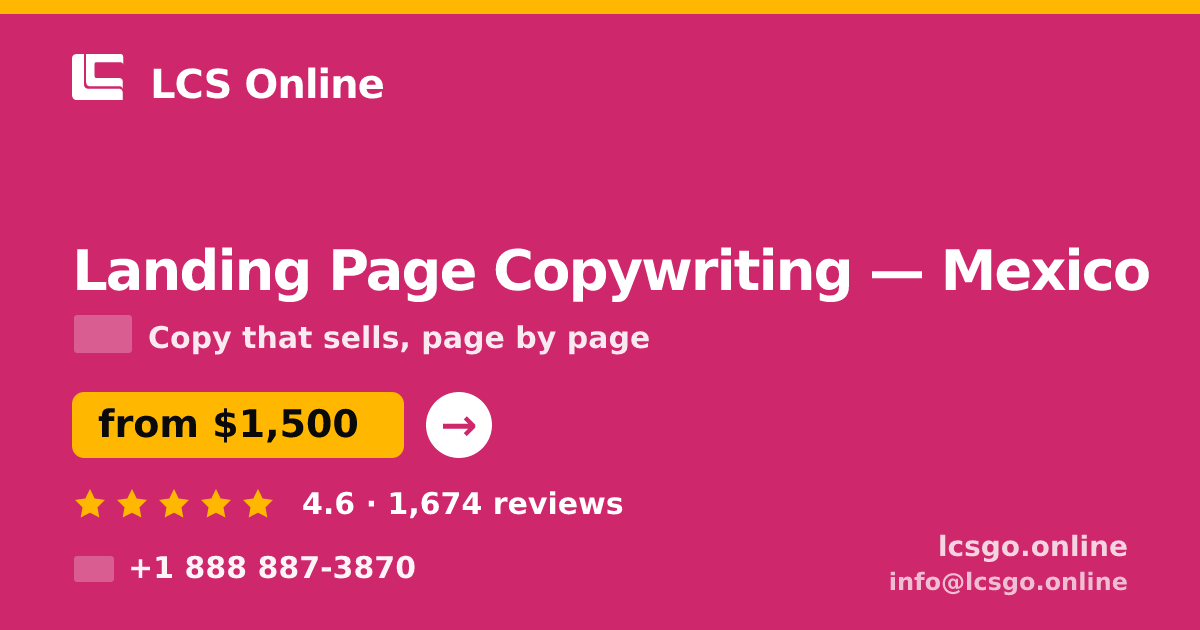 Landing Page Copywriting in Mexico — from $1,500, rated 4.6/5 by 1674 clients. LCS Online.