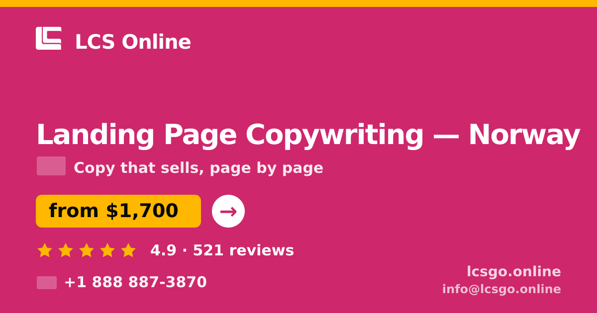 Landing Page Copywriting in Norway — from $1,700, rated 4.9/5 by 521 clients. LCS Online.