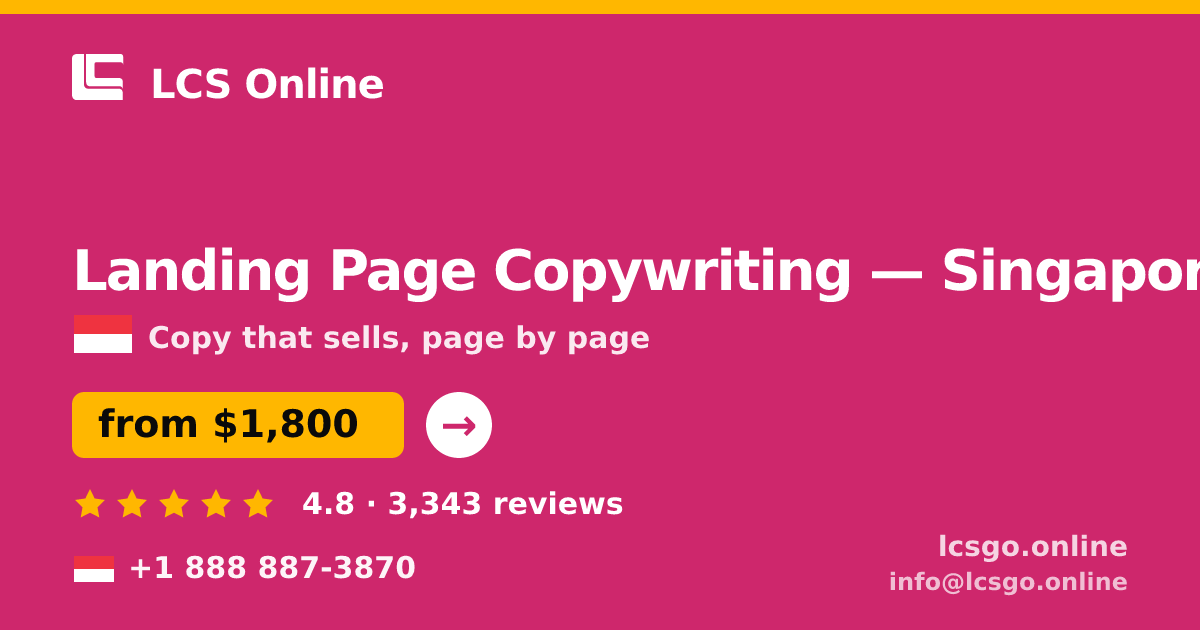 Landing Page Copywriting in Singapore — from $1,800, rated 4.8/5 by 3343 clients. LCS Online.