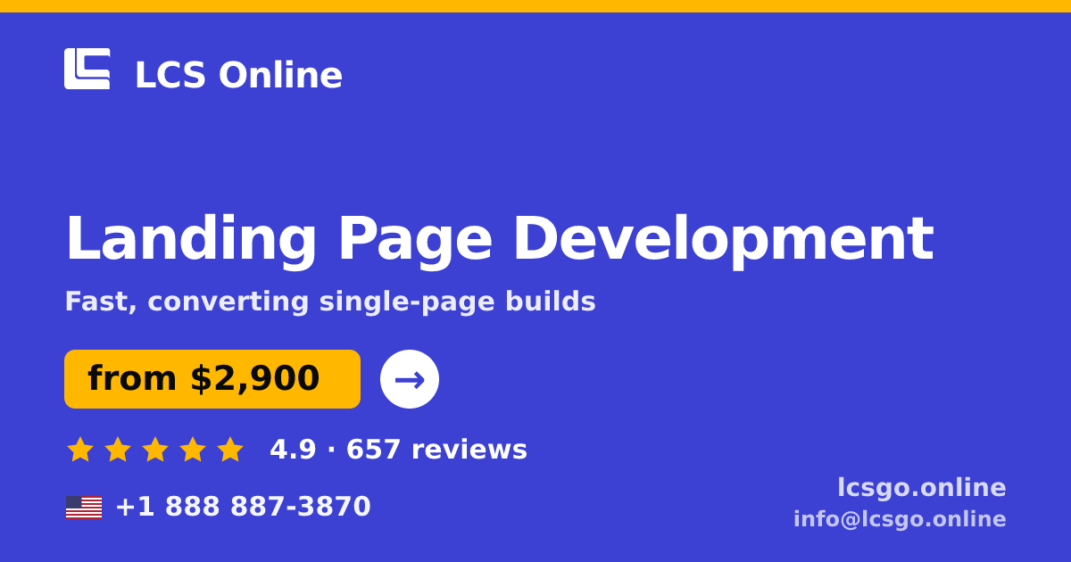 Landing Page Development in the USA — from $2,900, rated 4.9/5 by 657 clients. LCS Online.