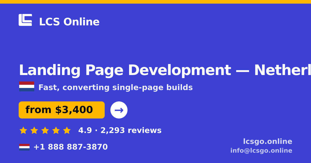 Landing Page Development in Netherlands — from $3,400, rated 4.9/5 by 2293 clients. LCS Online.