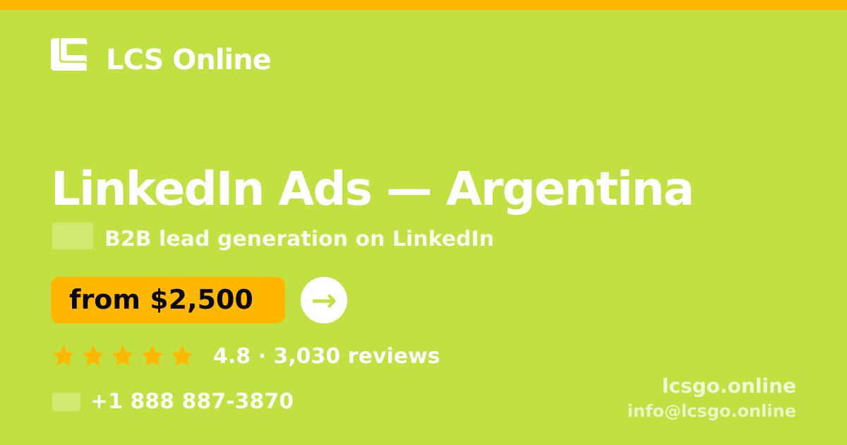 LinkedIn Ads in Argentina — from $2,500/mo, rated 4.8/5 by 3030 clients. LCS Online.
