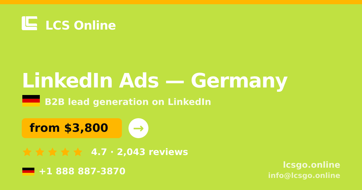 LinkedIn Ads in Germany — from $3,800/mo, rated 4.7/5 by 2043 clients. LCS Online.