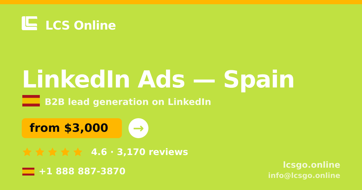 LinkedIn Ads in Spain — from $3,000/mo, rated 4.6/5 by 3170 clients. LCS Online.
