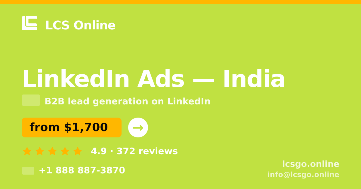 LinkedIn Ads in India — from $1,700/mo, rated 4.9/5 by 372 clients. LCS Online.