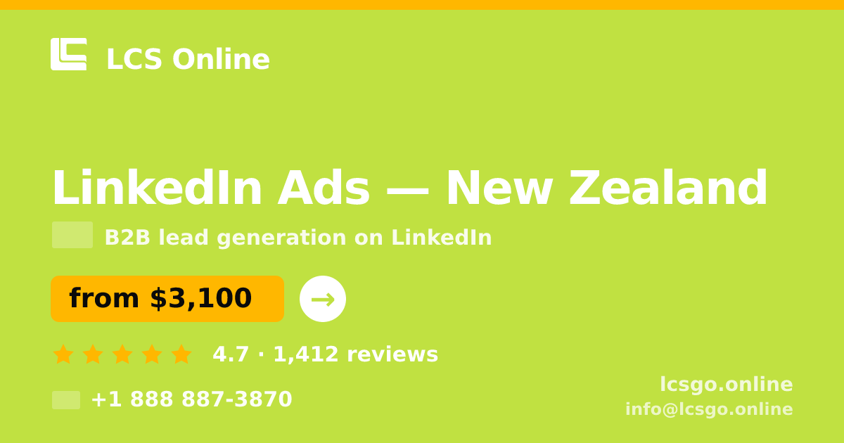 LinkedIn Ads in New Zealand — from $3,100/mo, rated 4.7/5 by 1412 clients. LCS Online.