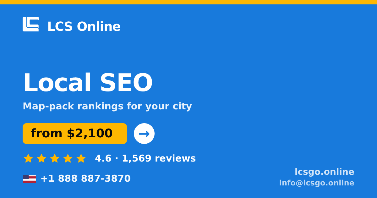 Local SEO in the USA — from $2,100/mo, rated 4.6/5 by 1569 clients. LCS Online.