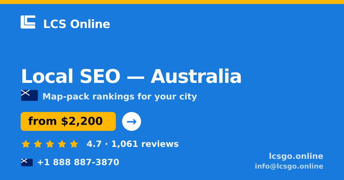 Local SEO in Australia — from $2,200/mo, rated 4.7/5 by 1061 clients. LCS Online.