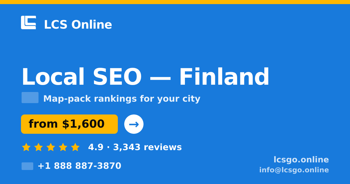 Local SEO in Finland — from $1,600/mo, rated 4.9/5 by 3343 clients. LCS Online.