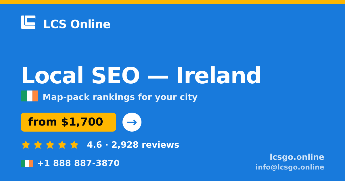 Local SEO in Dublin — from $2,500/mo, rated 4.9/5 by 2836 clients. LCS Online.