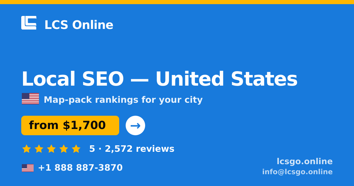 Local SEO in United States — from $1,700/mo, rated 5/5 by 2572 clients. LCS Online.