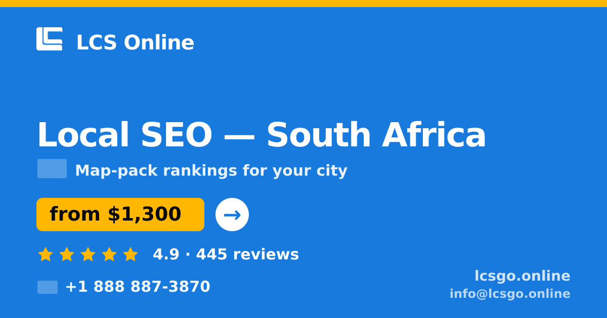 Local SEO in South Africa — from $1,300/mo, rated 4.9/5 by 445 clients. LCS Online.