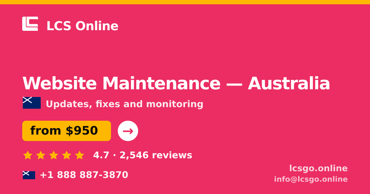 Website Maintenance in Australia — from $950/mo, rated 4.7/5 by 2546 clients. LCS Online.