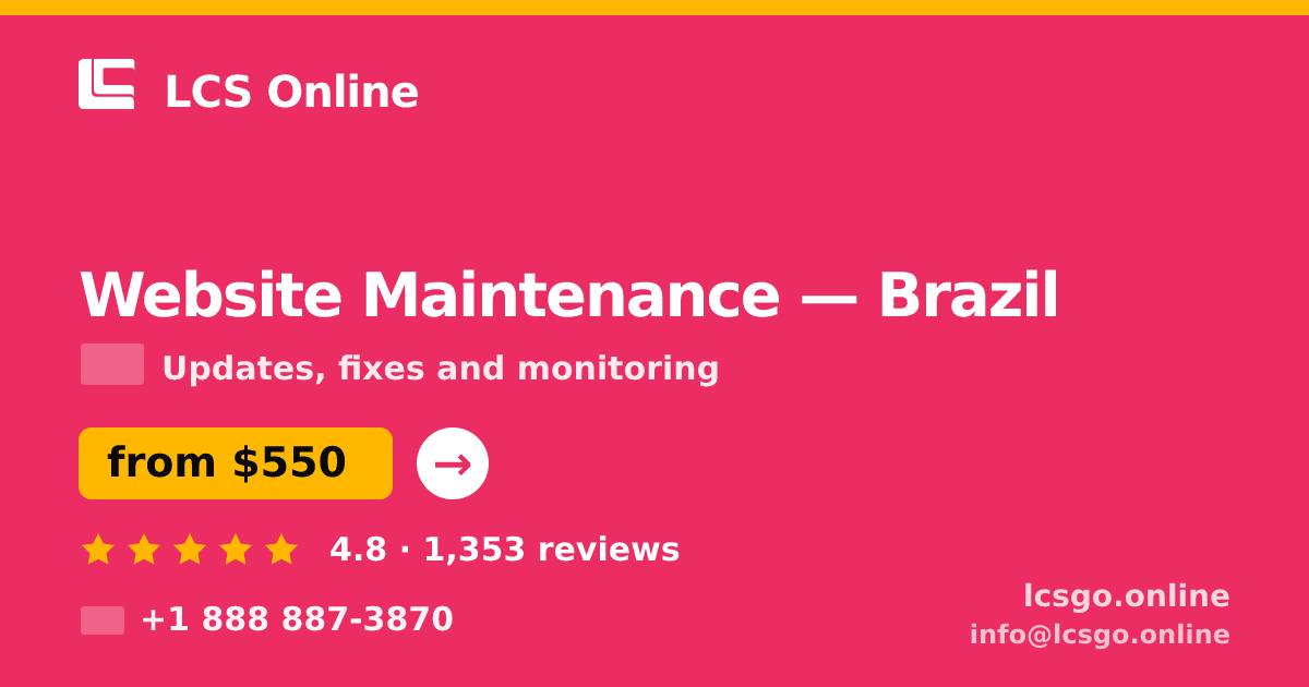 Website Maintenance in Brazil — from $550/mo, rated 4.8/5 by 1353 clients. LCS Online.
