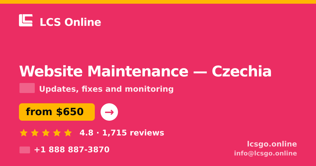 Website Maintenance in Czechia — from $650/mo, rated 4.8/5 by 1715 clients. LCS Online.