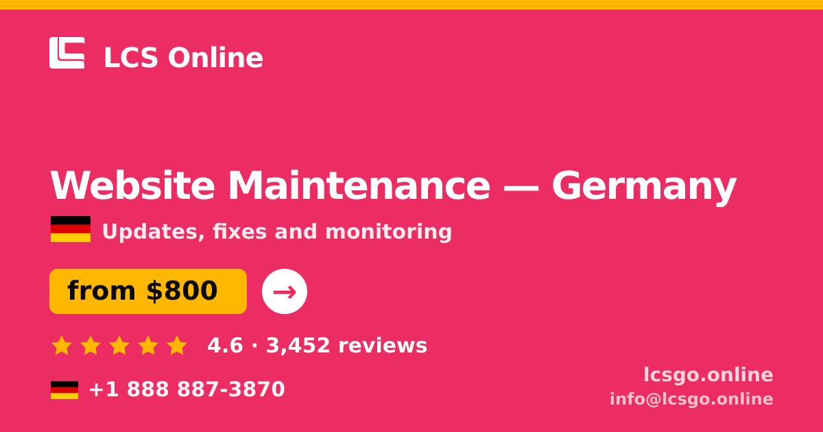 Website Maintenance in Germany — from $800/mo, rated 4.6/5 by 3452 clients. LCS Online.