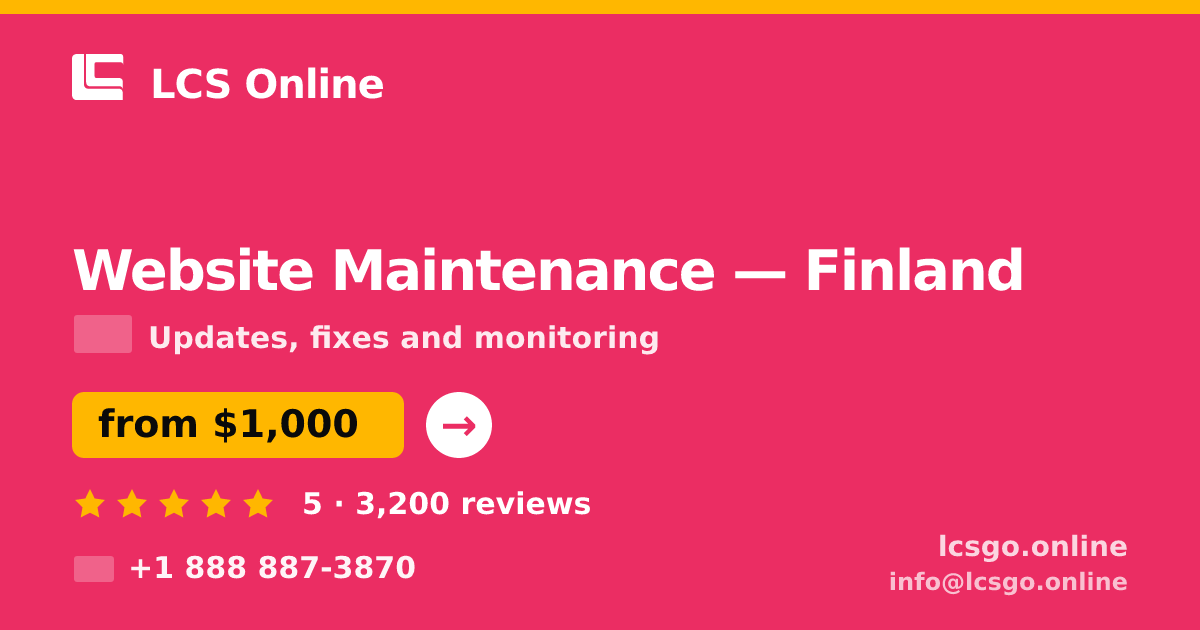 Website Maintenance in Finland — from $1,000/mo, rated 5/5 by 3200 clients. LCS Online.