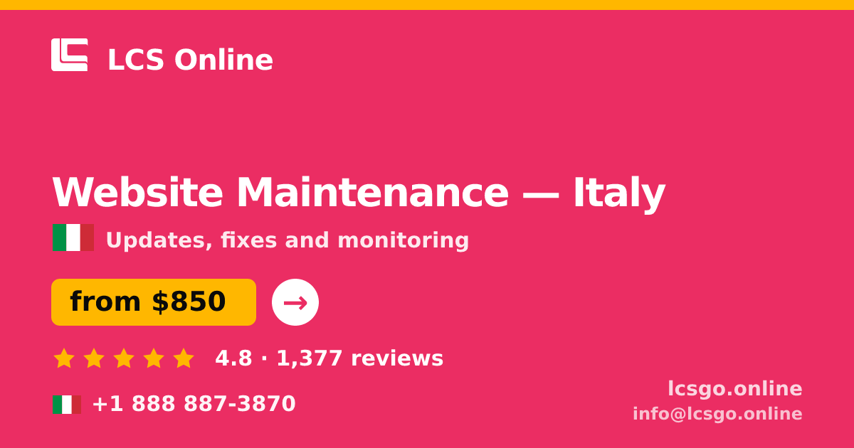 Website Maintenance in Italy — from $850/mo, rated 4.8/5 by 1377 clients. LCS Online.