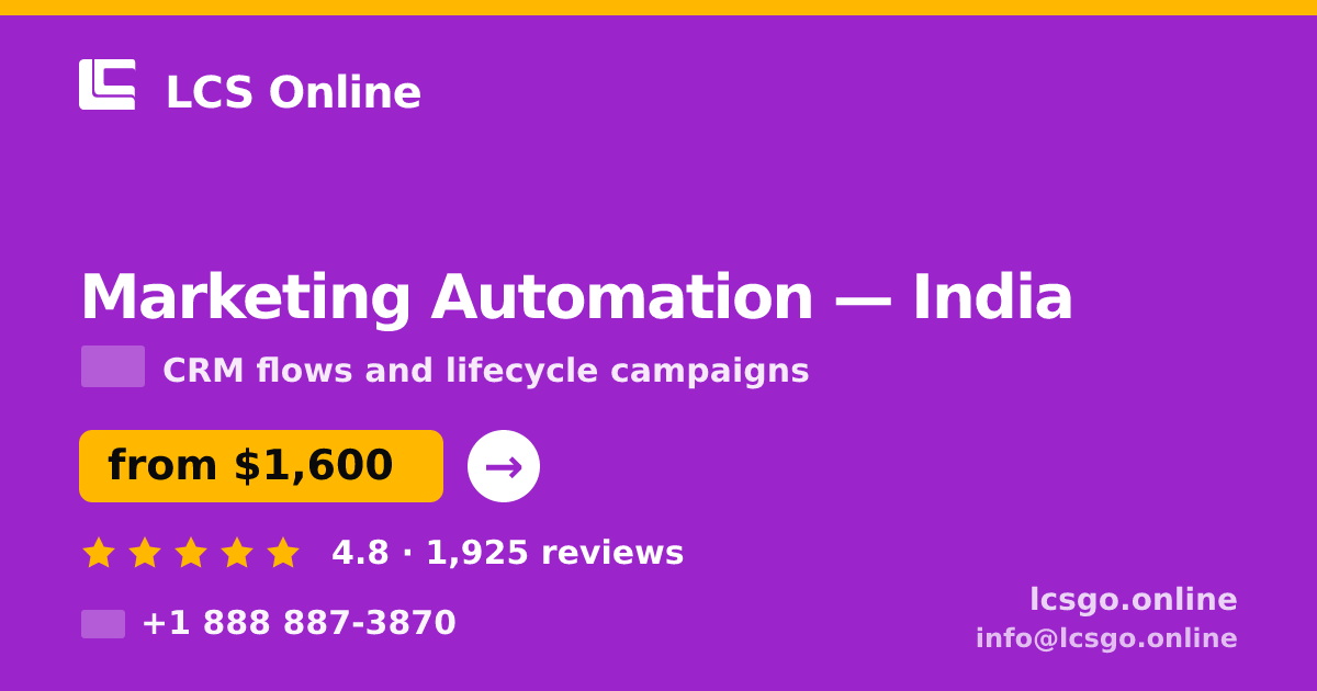 Marketing Automation in India — from $1,600/mo, rated 4.8/5 by 1925 clients. LCS Online.