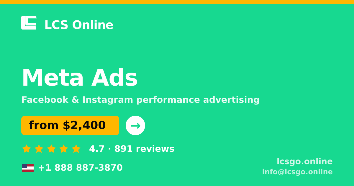 Meta Ads in the USA — from $2,400/mo, rated 4.7/5 by 891 clients. LCS Online.