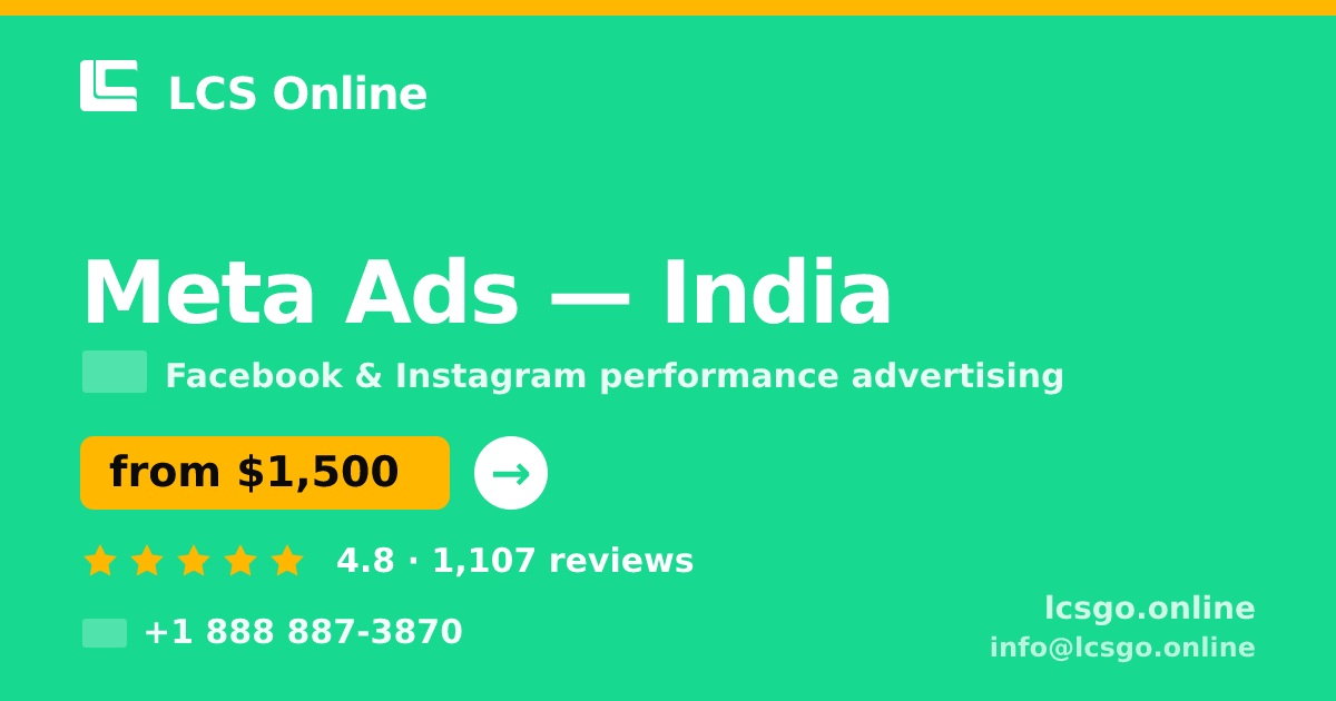 Meta Ads in India — from $1,500/mo, rated 4.8/5 by 1107 clients. LCS Online.