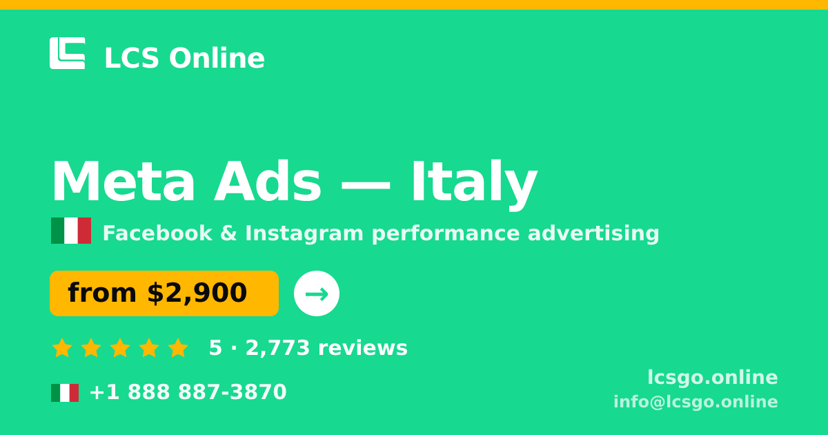 Meta Ads in Italy — from $2,900/mo, rated 5/5 by 2773 clients. LCS Online.