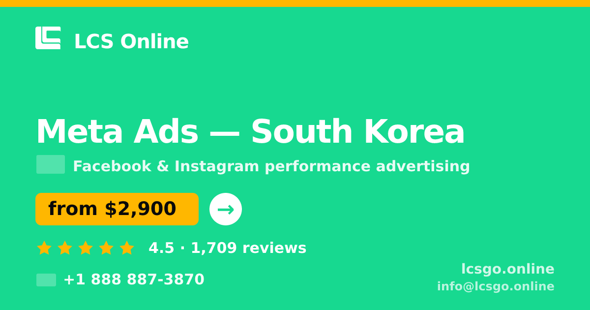 Meta Ads in Incheon — from $3,200/mo, rated 4.5/5 by 1189 clients. LCS Online.