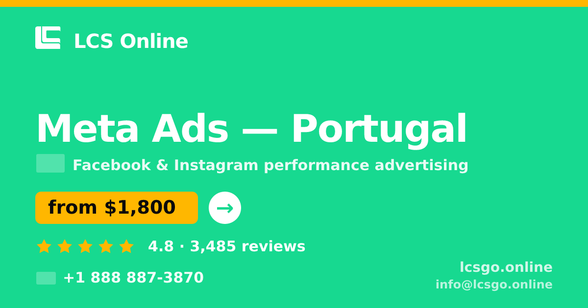 Meta Ads in Porto — from $1,500/mo, rated 4.8/5 by 1366 clients. LCS Online.