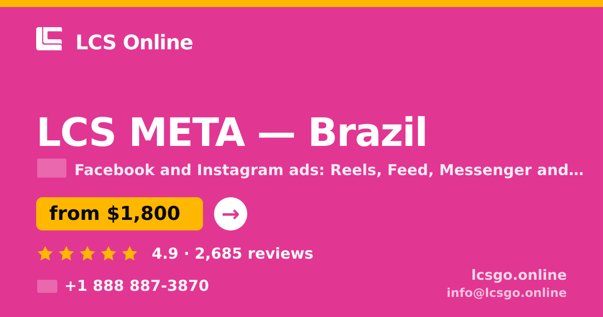LCS META in Brazil — from $1,800/mo, rated 4.9/5 by 2685 clients. LCS Online.