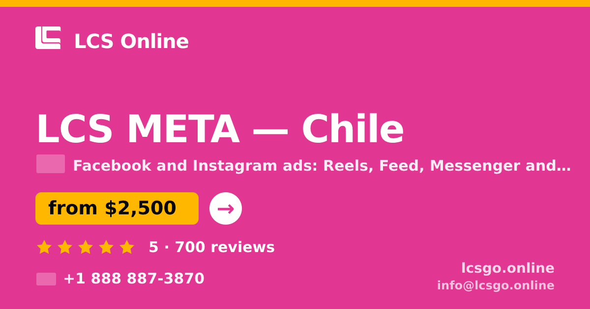LCS META in Chile — from $2,500/mo, rated 5/5 by 700 clients. LCS Online.