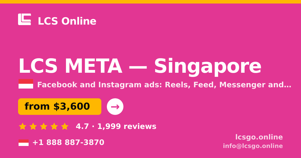 LCS META in Singapore — from $3,600/mo, rated 4.7/5 by 1999 clients. LCS Online.