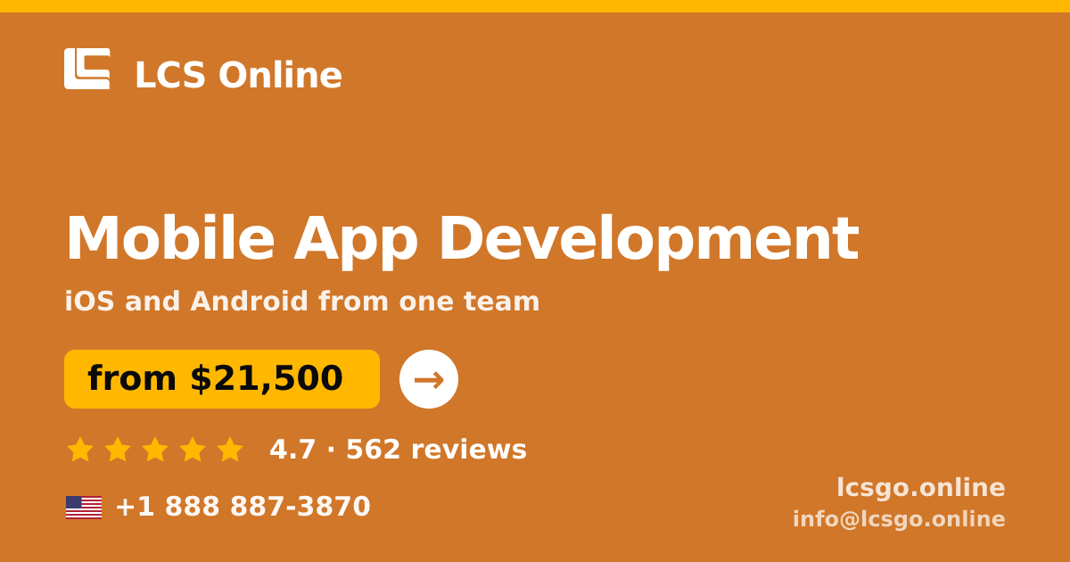 Mobile App Development in the USA — from $21,500, rated 4.7/5 by 562 clients. LCS Online.