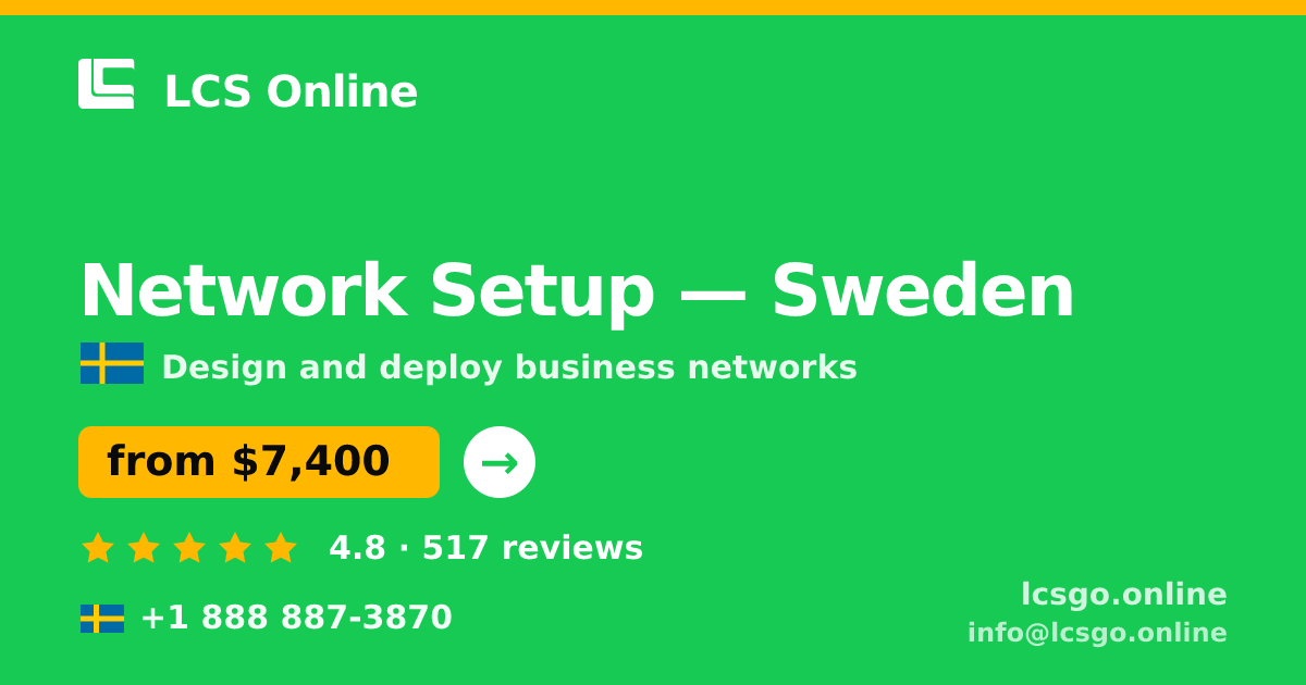 Network Setup in Gothenburg — from $7,800, rated 4.5/5 by 2806 clients. LCS Online.