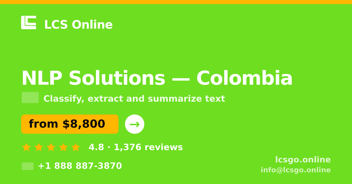 NLP Solutions in Colombia — from $8,800, rated 4.8/5 by 1376 clients. LCS Online.