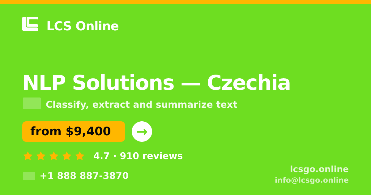 NLP Solutions in Czechia — from $9,400, rated 4.7/5 by 910 clients. LCS Online.