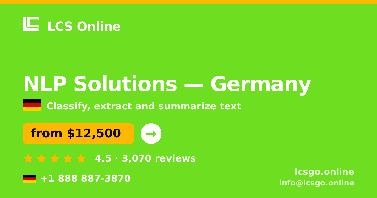 NLP Solutions in Germany — from $12,500, rated 4.5/5 by 3070 clients. LCS Online.