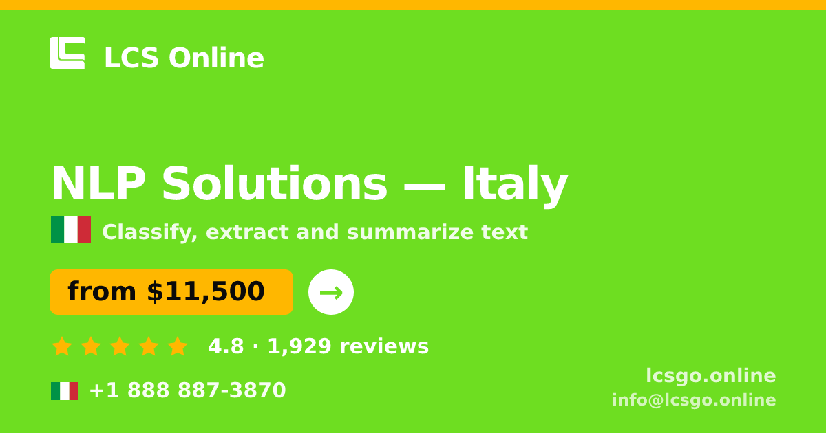 NLP Solutions in Italy — from $11,500, rated 4.8/5 by 1929 clients. LCS Online.